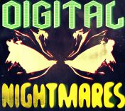 Digital Nightmares